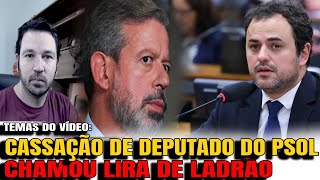 4 CHAPA ESQUENTOU NO CONGRESSO CHAMOU LIRA DE LADRÃO DEPUTADO TEM PARECER PELA CASSAÇÃO [upl. by Aseret]