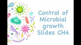 MicrobiologyCH 4 Control of Microbial GrowthSlides [upl. by Obeng]