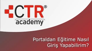 CTR Academy Portaldan Eğitime Nasıl Katılırım [upl. by Nahbois]