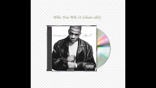 Jay Z  Who You Wit II clean edit [upl. by Graces700]