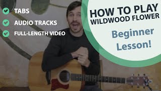 Learn to play Wildwood Flower  FREE GUITAR LESSON [upl. by Rehpotsirh935]