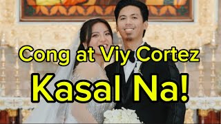 Buong Detalye Sa Kasal Nina Cong TV at Viy Cortez teampayaman [upl. by Aehsrop]