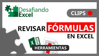 REVISAR FÓRMULAS en Excel  Clips de Excel 64 [upl. by Filippo]