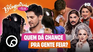 BLOGUEIRINHA A FEIA EP1 ELA NÃO É BONITA MAS VAI FAZER HISTÓRIA  DiaTV [upl. by Yci]