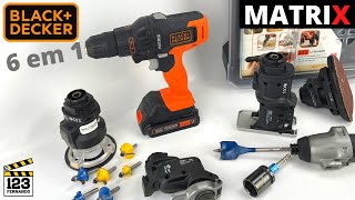 VALE A PENA BLACKampDECKER MATRIX 6 EM 1 KIT COM 6 FERRAMENTAS COMBINADAS 20V QUICK CONNECT MTX20K6A [upl. by Walcoff254]