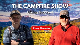 The Hiking Guy on the Campfire Show [upl. by Feodor]