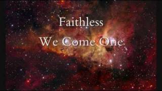 Faithless  We Come One Radio Edit [upl. by Ianaj656]