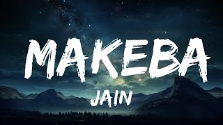 Jain  Makeba Lyrics  15p LyricsLetra [upl. by Ricoriki]