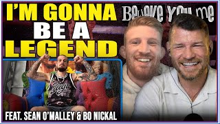 BISPINGS BELIEVE YOU ME Podcast Im Gonna Be a Legend Ft Sean OMalleyamp Bo Nickal [upl. by Anaitsirc]