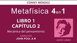 Metafísica 4 en 1 volumen 1  Conny Méndez audio libro voz humana Libro 1  Cap 2 [upl. by Gaddi866]