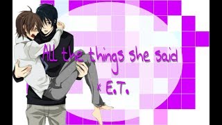 All the things she said × ET AMV•junjo egoist• Hiroki×Nowaki [upl. by Anelet]