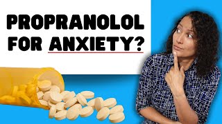 Propranolol for Anxiety A benzodiazepine alternative [upl. by Ahsenek]