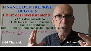 DCG UE 6 FINANCE DENTREPRISE CHOIX DES INVESTISSEMENTS [upl. by Lindsley]