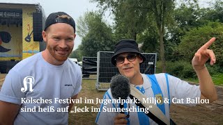 Kölsches Festival im Jugendpark Miljö amp Cat Ballou sind heiß auf „Jeck im Sunnesching“ [upl. by Britni93]