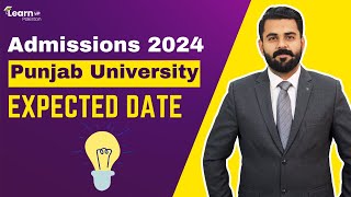 Punjab University Admissions 2024  LearnUp Pakistan [upl. by Eixel]