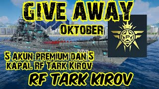 RF TARK KIROV FREE UNTUK 5 PEMENANG amp 5 AKUN PREMI UNTUK 5 PEMENANGGIVEAWAY  MODERN WARSHIPS [upl. by Mirabel616]