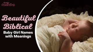 Beautiful Biblical Names for Baby Girls [upl. by Irwin]