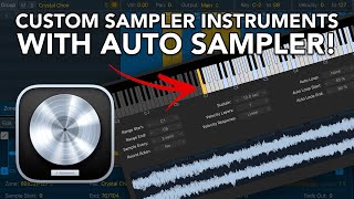 Logic Pro  Auto Sampler  Custom Sampler Instruments [upl. by Killigrew]