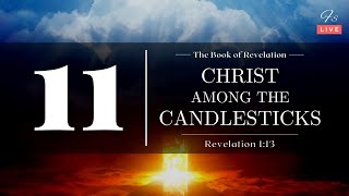 Christ Among The Candlesticks  Revelation 113  Book of Revelation  Finney Samuel [upl. by Kentigerma303]