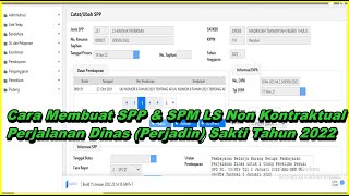 Cara Membuat SPP amp SPM LS Non Kontraktual Perjalanan Dinas Perjadin di Sakti Tahun 2022 [upl. by Marje216]