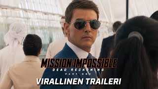 Mission Impossible – Dead Reckoning Part One  Virallinen traileri 2023 Movie Tom Cruise [upl. by Amabelle897]