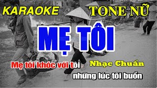 Mẹ Tôi karaoke Tone Nữ Beat Chuẩn  Quách Tuấn Du Đăng Trung kara0364274243 [upl. by Bevus375]