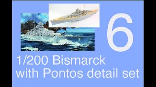 Trumpeter 1200 DKM Bismarck Full build with Pontos detail set Part 6 [upl. by Wheaton]