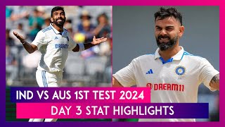 IND vs AUS 1st Test 2024 Day 3 Stat Highlights India Move To Pole Position [upl. by Phene]