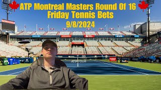 Tennis Picks 982024  ATP Montreal Masters Round Of 16 [upl. by Frida]