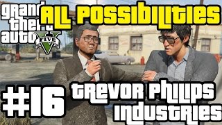 GTA V  Trevor Philips Industries All Possibilities [upl. by Monson256]