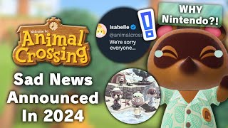 Sad News Announced For Animal Crossing Players In 2024 [upl. by Ynafit]