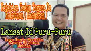 Ramin Masidin Lansat id purupuru Cover  by Jumal Mohizasabahansongs RaminMasidin [upl. by Briney44]