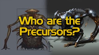 Who are the Precursors [upl. by Euqinay]