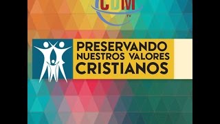 Preservando Nuestros Valores Cristianos CDM Internacional [upl. by Idnod]