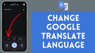 How to Change Google Translate Language  Switch Between Languages Easily [upl. by Fishback]