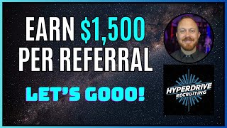 1500 Referral Program from Hyperdrive Recruiting [upl. by Tuckie]