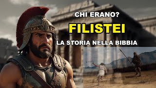 Chi Erano i Filistei La Storia dei Filistei nella Bibbia [upl. by Marasco]