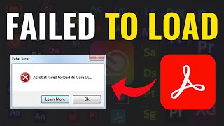 How To Fix Adobe Acrobat Failed To Load Its Core DLL Error  Full Guide 2024 [upl. by Nosmoht385]