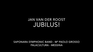 Jubilus  Jan Van der Roost [upl. by Aecila]