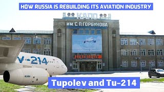 Inside the Revival of Tupolev and the Tu214 [upl. by Rog]