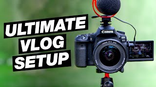 Canon 90d Vlog Test amp Ultimate Setup For Any Budget [upl. by Lowrance]