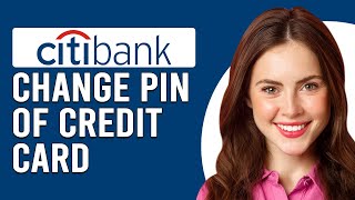 How To Change Your Pin Of Citibank Credit Card How To Reset Your Citibank Credit Card Pin [upl. by Nivac]