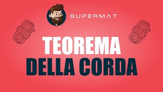 TEOREMA DELLA CORDA Dimostrazione ed Esercizi Svolti [upl. by Veronica]