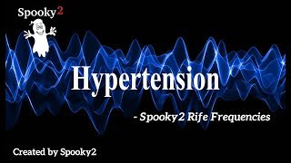 Hypertension  Spooky2 Rife Frequencies [upl. by Sanfourd625]