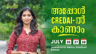 Meet Veegaland Homes at CREDAI Property Expo  July 26 27 amp 28  JLN Stadium Kaloor [upl. by Aibos30]