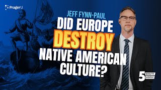 Did Europe Destroy Native American Culture  5Minute Videos [upl. by Melar]