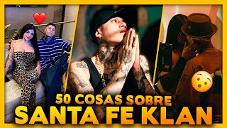 50 Curiosidades sobre SANTA FE KLAN que no sabías [upl. by Siraved]