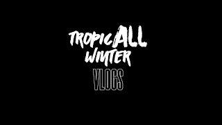 TropicALL Winter VLOGS  Teaser [upl. by Aoht991]