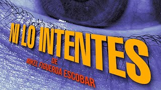 Cortometraje NI LO INTENTES [upl. by Bonnie753]