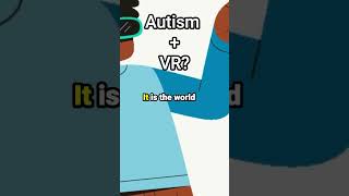 VR Use in Autism Support Exposure Therapy Social Skills Training and Tailored Experiences [upl. by Virgin631]